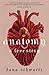 Anatomy: A Love Story (The Anatomy Duology, #1)