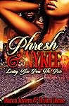 Book cover for Phresh & Nykee: Loving You Past The Pain