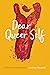 Dear Queer Self: An Experim...