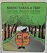 Bruno Takes a Trip