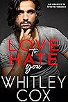 Love to Hate You by Whitley Cox