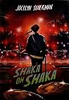 Shaka Oh Shaka