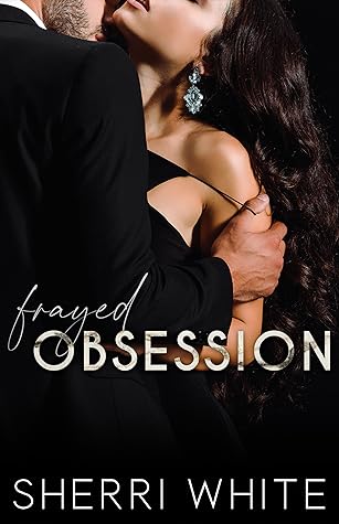 Frayed Obsession (The Frayed Trilogy, #1)