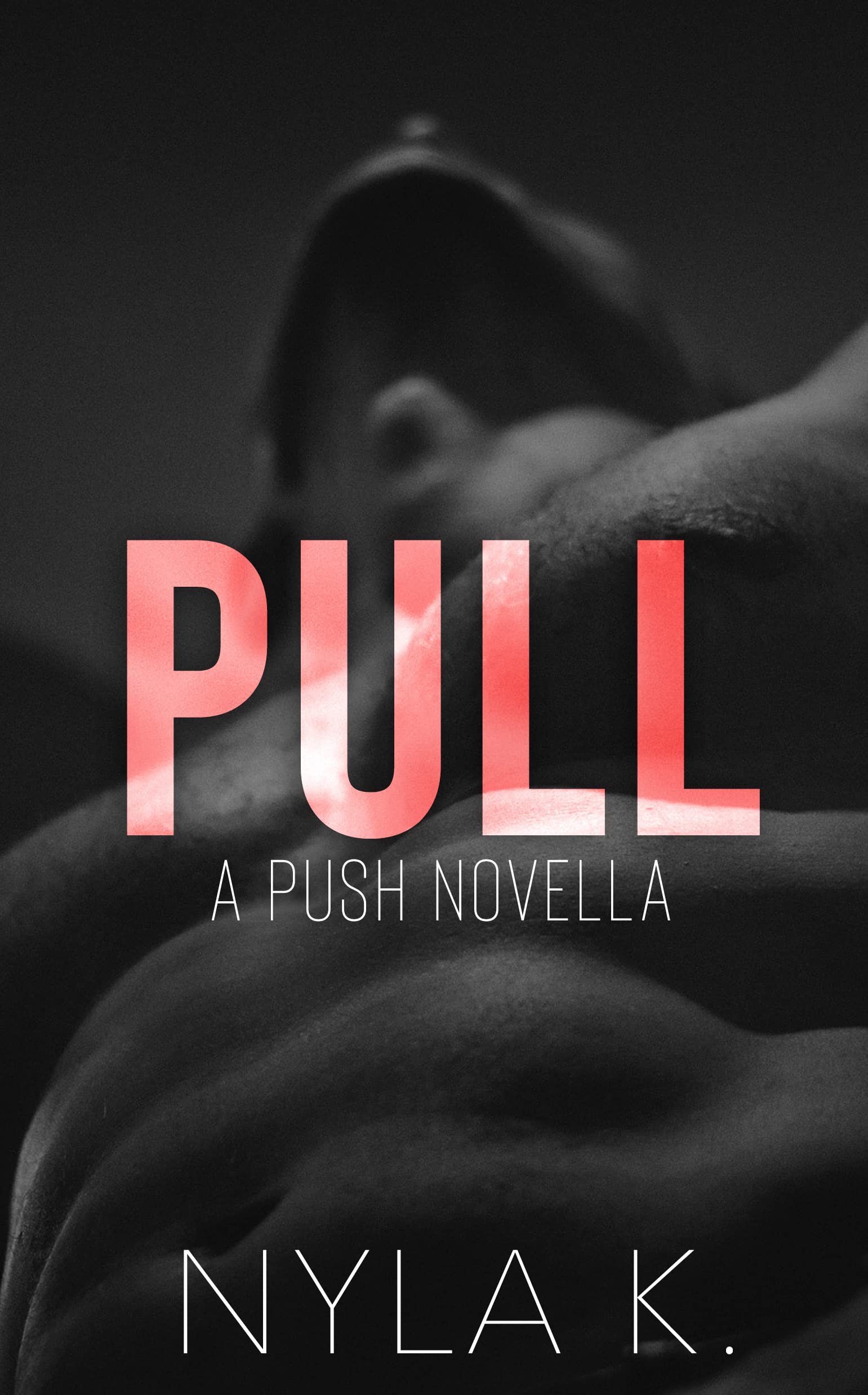 Pull (Love Is Love #1.5)