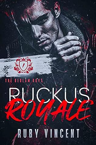 Ruckus Royale (The Bedlam Boys, #1)