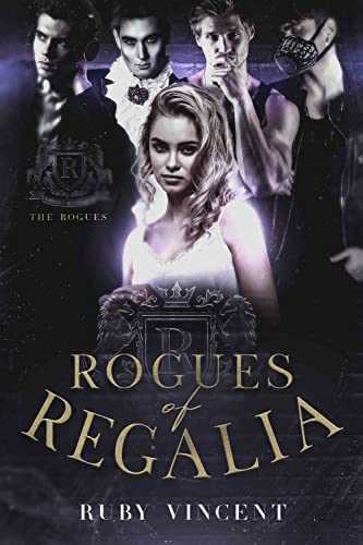Rogues of Regalia (The Rogues, #1)