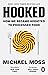 Hooked: How We Became Addicted to Processed Food