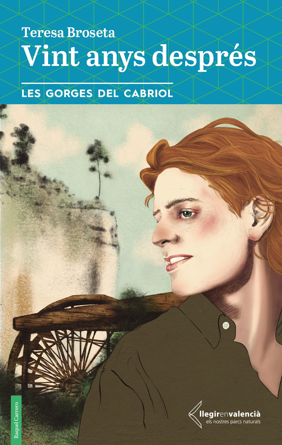 Vint anys després. Les gorges del Cabriol