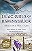 The Lilac Girls of Ravensbrück