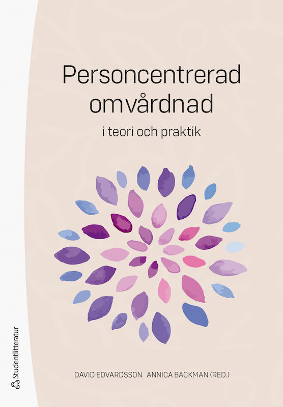 Personcentrerad omvårdnad: i teori och praktik