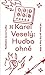 Hudba ohně by Karel Veselý
