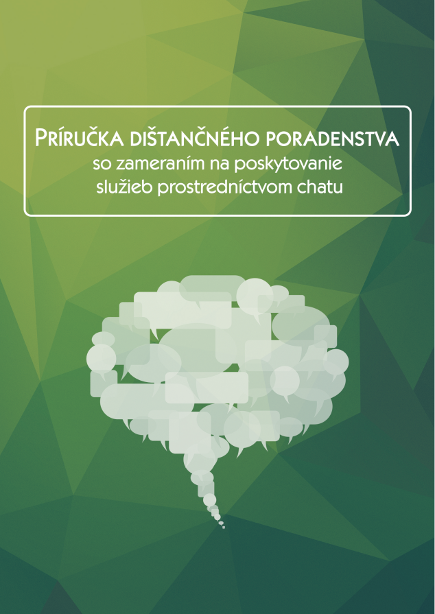 Príručka dištančného poradenstva - so zameraním na poskytovanie služby prostredníctvom chatu
