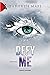 Defy Me (Shatter Me, #5)