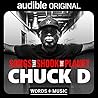 Songs that Shook the Planet by Chuck D.