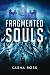 Fragmented Souls by Kasha Ross