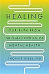 Book cover for Healing: Our Path from Mental Illness to Mental Health