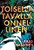 Toisella tavalla onnellinen