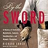 By The Sword: A H...