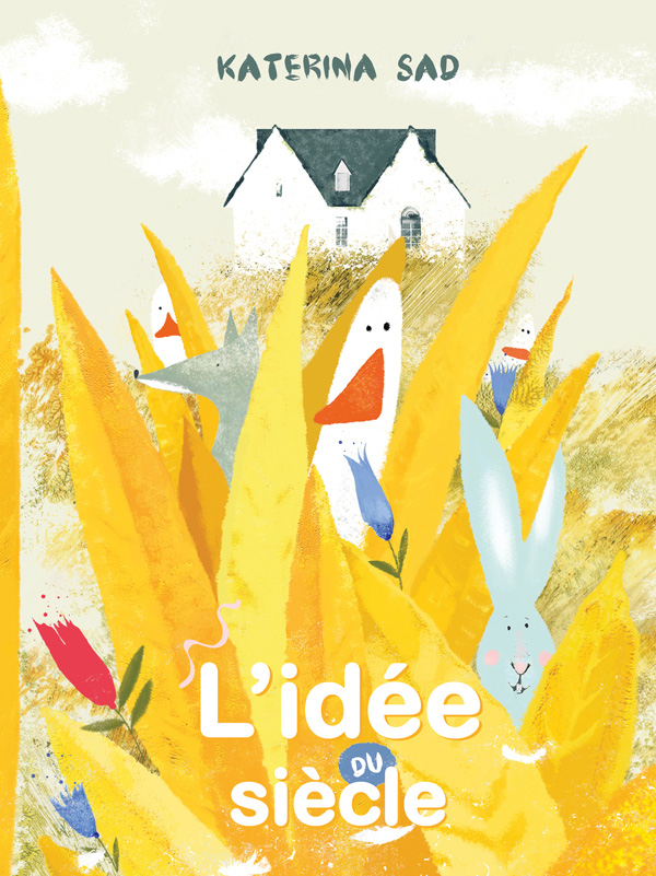 L’idée du siècle (Hardcover)