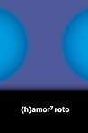 (h)amor 7 roto