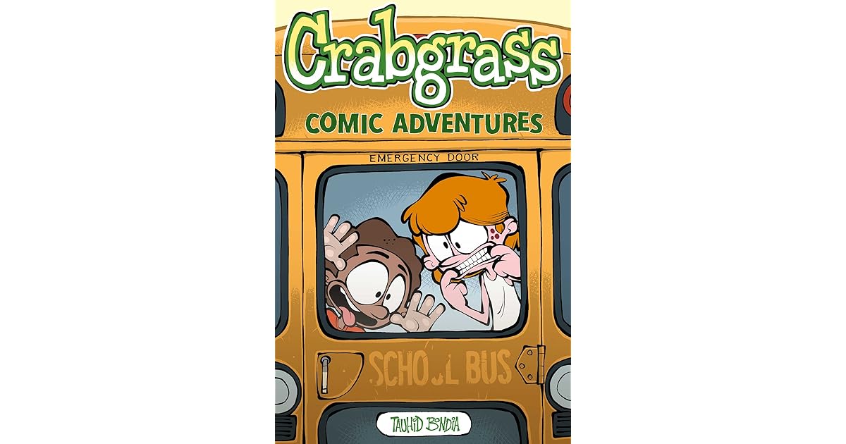Crabgrass Comic Adventures by Tauhid Bondia