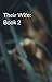 Their Wife: Book 2 (Their W...