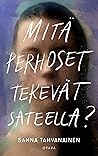 Mitä perhoset tekevät sateella? by Sanna Tahvanainen