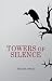 Towers Of Silence by Berjis Desai