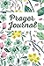 My Prayer Journal: Daily Pr...