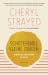 Schitterende kleine dingen by Cheryl Strayed