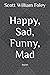 Happy, Sad, Funny, Mad: Sto...