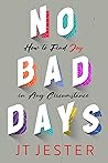 No Bad Days: How ...