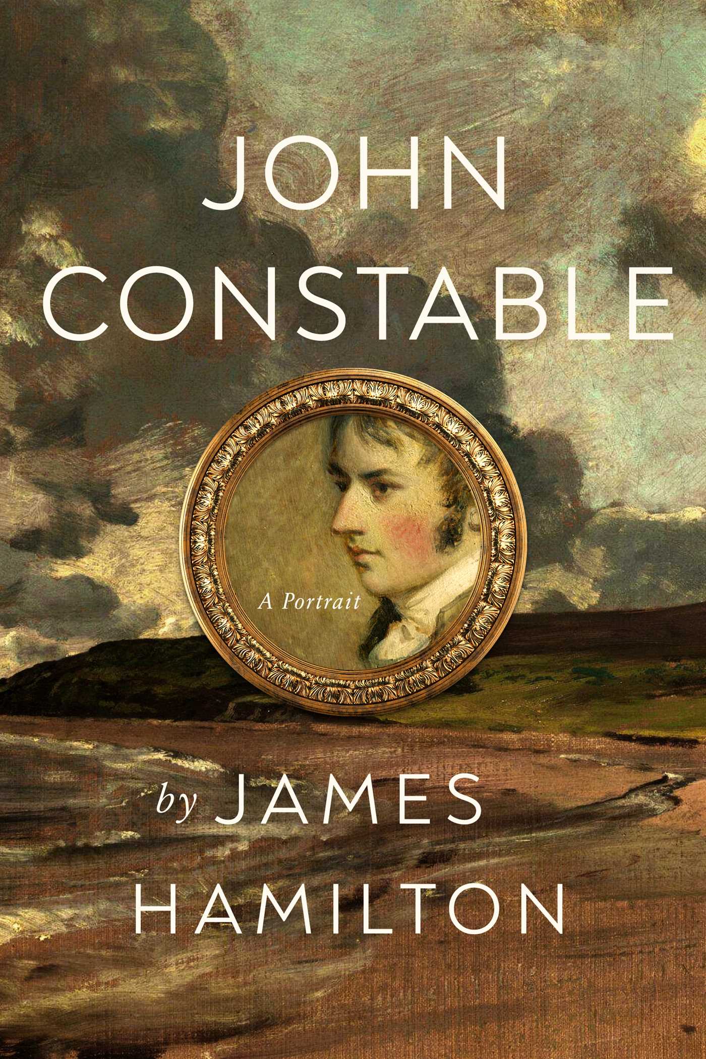 John Constable: A Portrait (Hardcover)