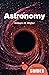 Astronomy: A Beginner's Guide