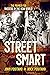 Street Smart: The Primer fo...