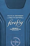 Firefly: Return to Earth That Was