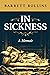 In Sickness: A Memoir