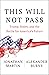 This Will Not Pass: Trump, Biden, and the Battle for America's Future