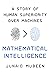 Mathematical Intelligence: A Story of Human Superiority Over Machines