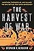 The Harvest of War: Marathon, Thermopylae, and Salamis: The Epic Battles that Saved Democracy