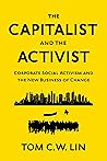 The Capitalist and the Activist: Corporate Social Activism and the New Business of Change