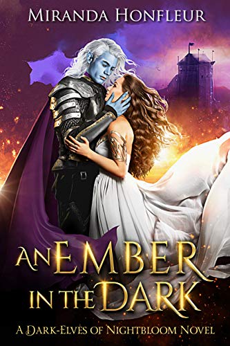 An Ember in the Dark (Dark-Elves of Nightbloom, #3)