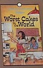 The Worst Cakes in the World and Other Humorous Stories