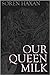 Our Queen Milk