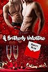 A Brotherly Valentine by Rhett Blue A Brotherly Valentine by Rhett Blue