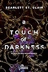 A touch of darkness by Scarlett St.  Clair