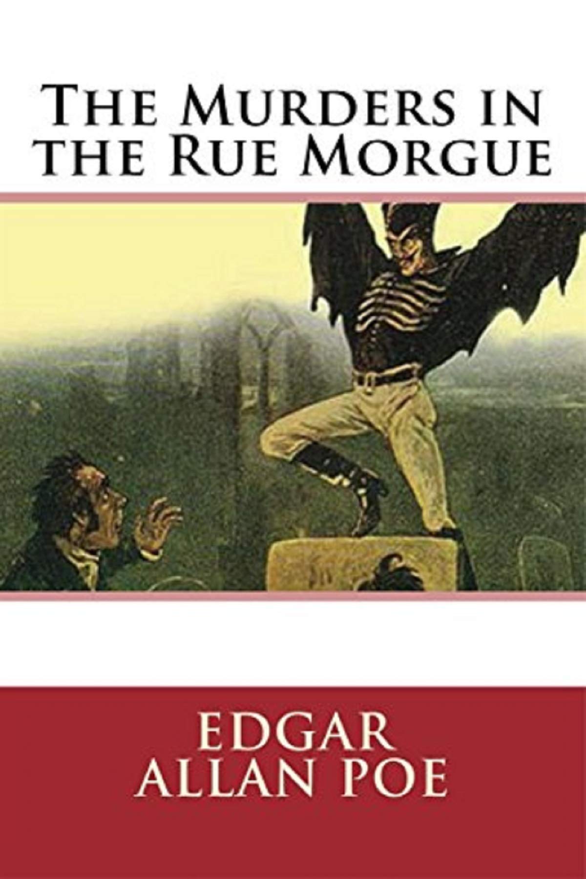 The Murders in the Rue Morgue Annotated