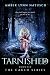 Tarnished by Amber Lynn Natusch Tarnished by Amber Lynn Natusch