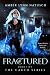 Fractured by Amber Lynn Natusch Fractured by Amber Lynn Natusch