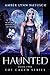 Haunted (Caged #2)